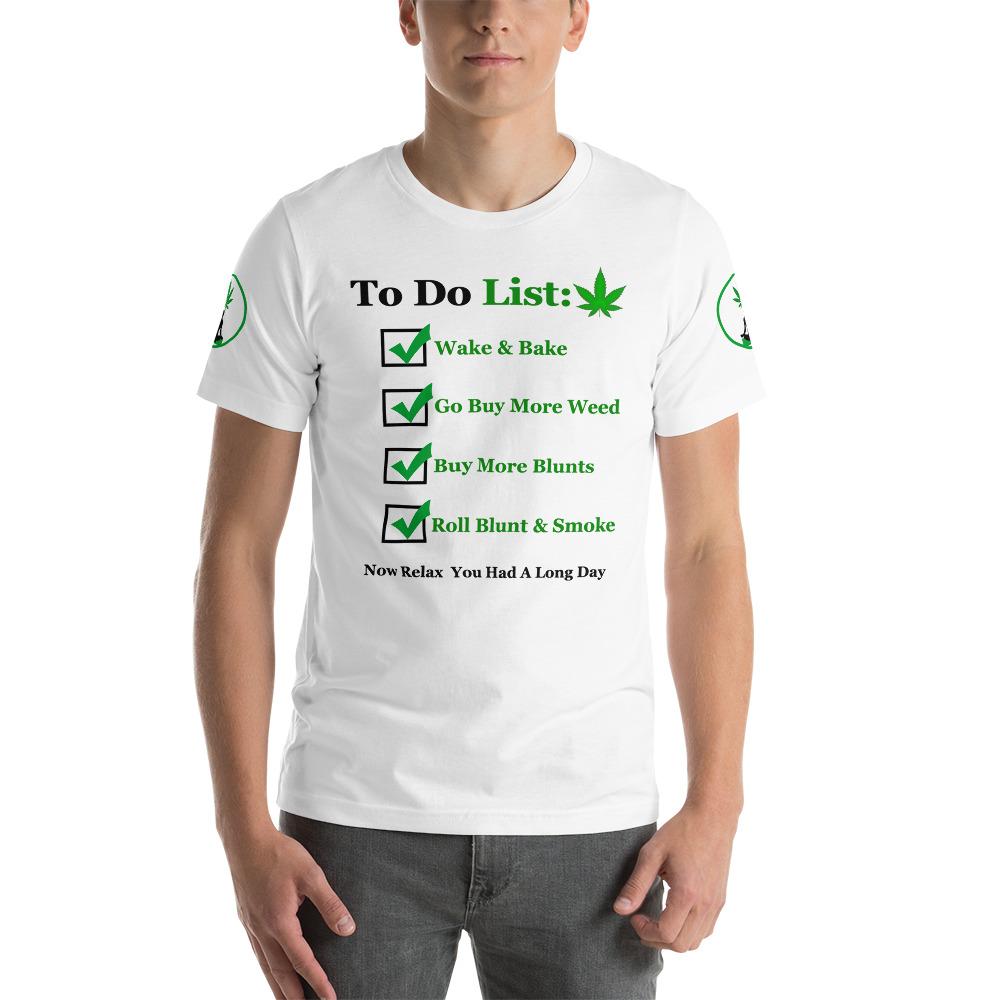  A close-up front shot of the to-do list shirt, showing the humorous 420-related tasks in clear detail.